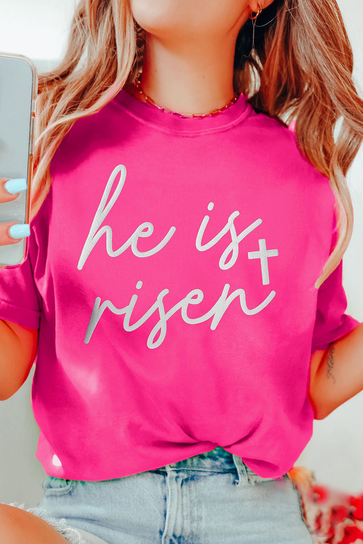 "He Is Risen" Hot Pink T-Shirt